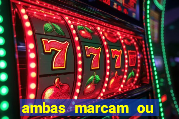 ambas marcam ou mais de 2.5